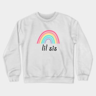 Little sister Crewneck Sweatshirt